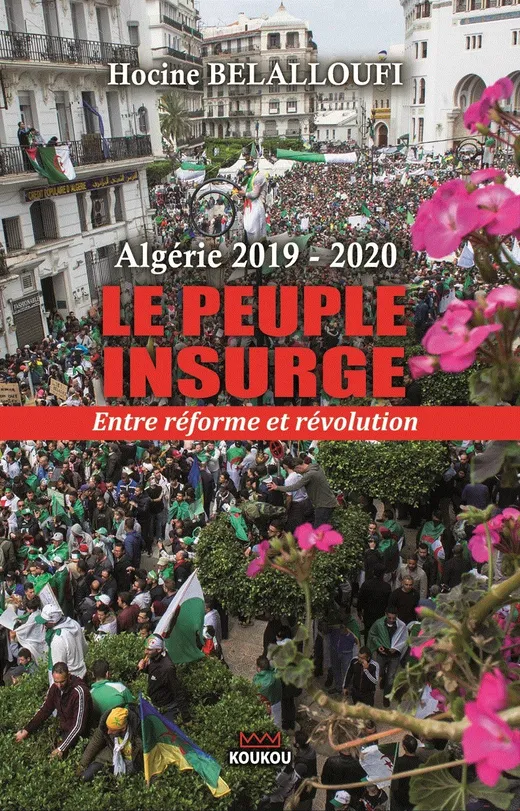 Algérie 2019-2020 : le peuple insurgé