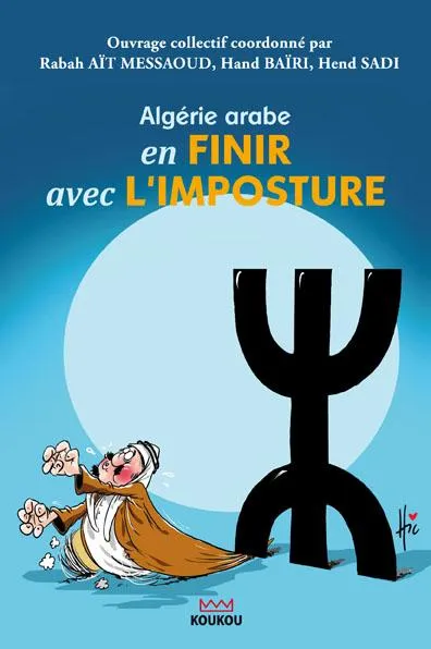 Algérie arabe : en finir avec l'imposture