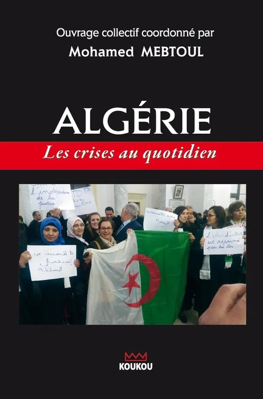 ALGERIE : Les crises au quotidien