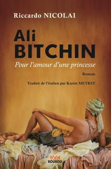 Ali BITCHIN, pour l'amour d'une princesse