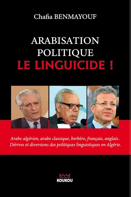 Arabisation politique  LE LINGUICIDE