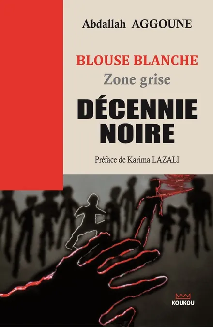 Blouse blanche - Zone grise - Décennie noire