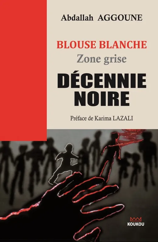 Blouse blanche - Zone grise - Décennie noire