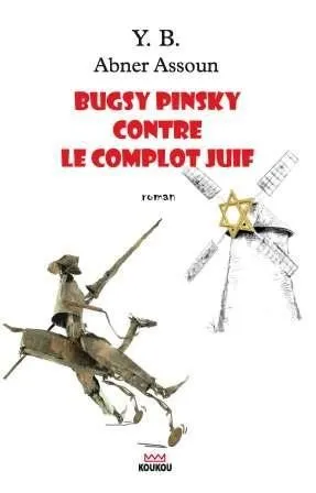 Bugsy Pinksy contre le complot juif