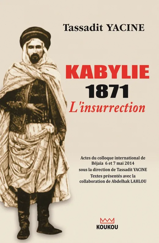 Kabylie 1871, l'insurrection