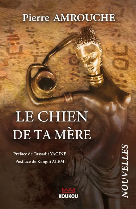 Le chien de ta mère
