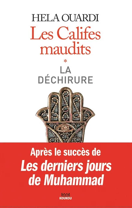 Les Califes maudits : la déchirure