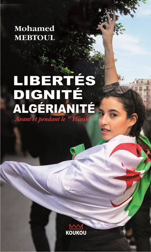 Libertés, dignité, algérianité