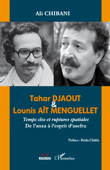 Tahar DJAOUT et Lounis AÏT MENGUELLET, temps clos et ruptures spatiales