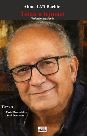 Tidak n tejma3t / Ahmed Aït Bachir (1953- 2026)